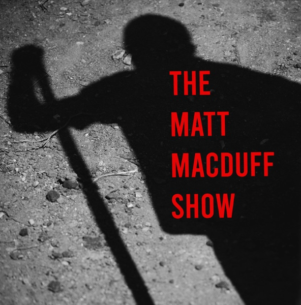 Matt Macduff podcast